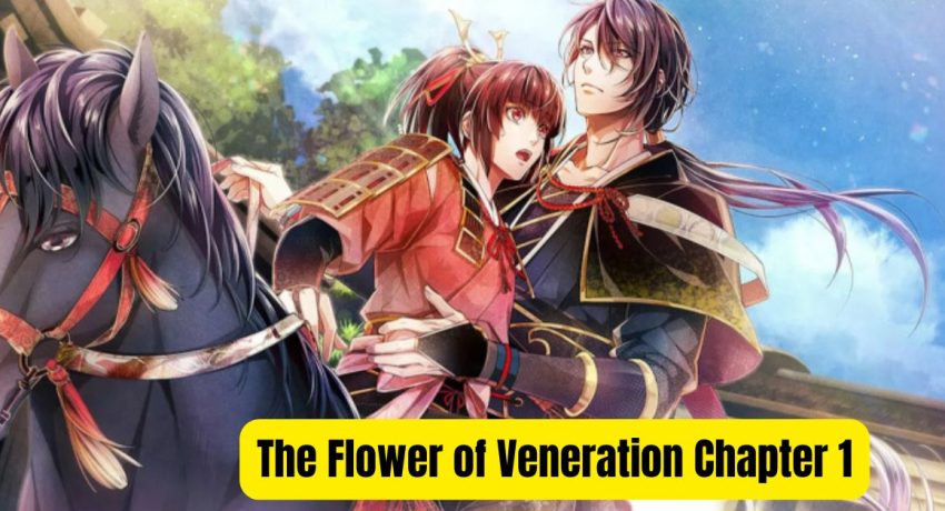 The Flower of Veneration Chapter 1